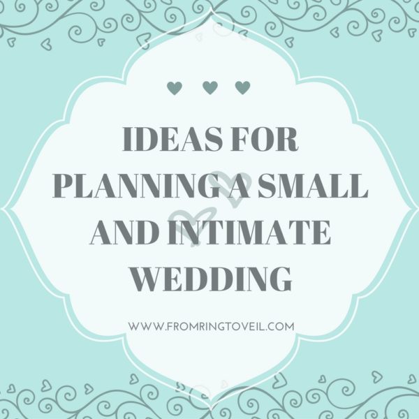 Ideas for Planning a Small and Intimate Wedding, wedding planning podcast