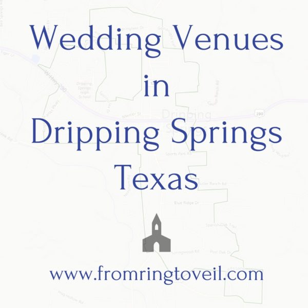 Wedding Venues in Dripping Springs Texas
