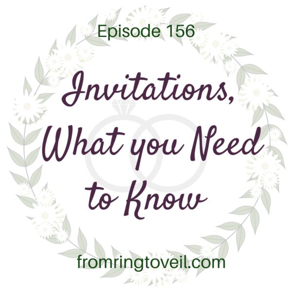 Invitations, What you Need to Know, From Ring to Veil, Wedding Planning