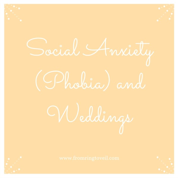 Social Anxiety and Weddings